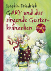 Buchcover Gary und das singende Geisterkränzchen