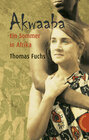 Buchcover Akwaaba - Ein Sommer in Afrika