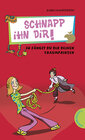 Buchcover Schnapp ihn dir!