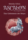 Buchcover Ascalon – Das magische Pferd. Das Geheimnis der Maya