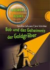 Buchcover Bob und das Geheimnis der Goldgräber