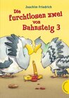 Buchcover Die furchtlosen zwei von Bahnsteig 3