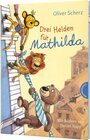 Buchcover Drei Helden für Mathilda