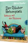 Buchcover Der Räuber Hotzenplotz 3: Schluss mit der Räuberei