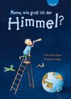 Buchcover Mama, wie groß ist der Himmel?