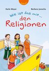 Buchcover Wie ist das mit ... den Religionen