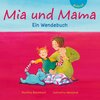 Buchcover Mia und Mama/Mia und Papa, Ein Wendebuch