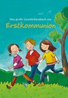 Buchcover Das große Geschichtenbuch zur Erstkommunion