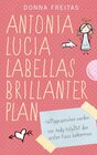 Buchcover Antonia Lucia Labellas brillanter Plan