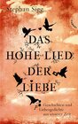 Buchcover Das Hohe Lied der Liebe, Geschichten und Liebesgedichte aus unserer Zeit
