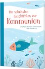 Buchcover Die schönsten Geschichten zur Kommunion