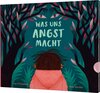 Buchcover Was uns Angst macht