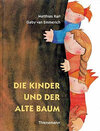 Buchcover Die Kinder und der alte Baum