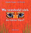 Buchcover Wo versteckt sich der kleine Tiger?