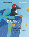 Buchcover Tamino Pinguin und das größte und schönste Geschenk der Welt
