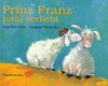 Buchcover Prinz Franz total verliebt