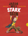 Buchcover Jakob will stark sein