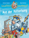 Buchcover Lulatsch und Haudrauf – Auf der Ritterburg