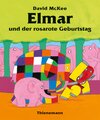 Buchcover Elmar: Elmar und der rosarote Geburtstag