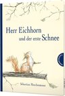 Buchcover Herr Eichhorn: Herr Eichhorn und der erste Schnee