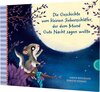 Buchcover Der kleine Siebenschläfer 6: Die Geschichte vom kleinen Siebenschläfer, der dem Mond Gute Nacht sagen wollte