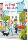 Buchcover Der Ernst des Lebens: Den Schulweg gehen wir gemeinsam