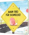 Buchcover Bahn frei für Schnecke!