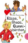 Buchcover Küsse, Chaos, Gummibärchen