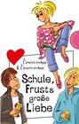 Buchcover Schule, Frust & große Liebe