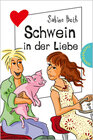 Buchcover Schwein in der Liebe