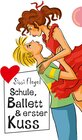Buchcover Schule, Ballett & erster Kuss
