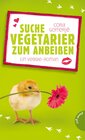 Buchcover Suche Vegetarier zum Anbeißen