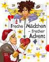 Buchcover Freche Mädchen – frecher Advent!