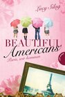 Buchcover Beautiful Americans , Band 1: Paris, wir kommen