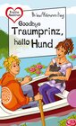 Buchcover Goodbye Traumprinz, hallo Hund