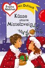 Buchcover Freche Mädchen - freche Bücher!: Küsse unterm Mistelzweig