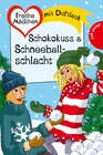 Buchcover Freche Mädchen – freche Bücher!: Schokokuss & Schneeballschlacht