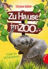 Buchcover Zu Hause im Zoo 2: Trubel im Elefantenhaus
