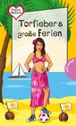 Buchcover Freche Mädchen – freche Bücher!: Torfieber & große Ferien