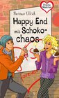 Freche Mädchen – freche Bücher!: Happy End mit Schokochaos width=