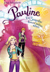Buchcover Pauline, Ein Soapstar kommt selten allein
