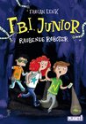 Buchcover F.B.I. junior 1: Raubende Roboter