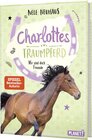 Buchcover Charlottes Traumpferd 5: Wir sind doch Freunde