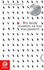 Buchcover Wir beide wussten, es war was passiert