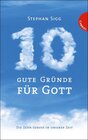 Buchcover Zehn gute Gründe für Gott