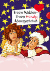 Buchcover Freche Mädchen - freche Handyadventsgeschichten