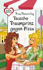 Buchcover Tausche Traumprinz gegen Pizza