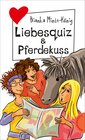 Buchcover Liebesquiz & Pferdekuss