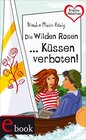 Buchcover Freche Mädchen – freche Bücher!: Die Wilden Rosen ... Küssen verboten!