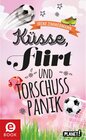Küsse, Flirt & Torschusspanik width=